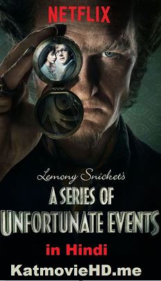 A Series Of Unfortunate Events S01 Complete 720p Hindi English Dual Audio x264 NF Rip Season 1 All Episodes