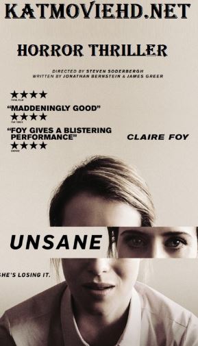 Unsane 2018 Bluray 480p, 720, 1080p HD x264 | Hevc 6CH [ Horror, Thriller Movie ]