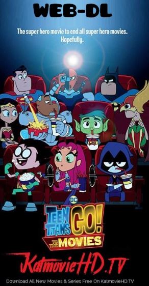 Teen Titans Go To the Movie 2018 WEB-DL 480 720p 1080p HD x264 | Hevc Full Movie