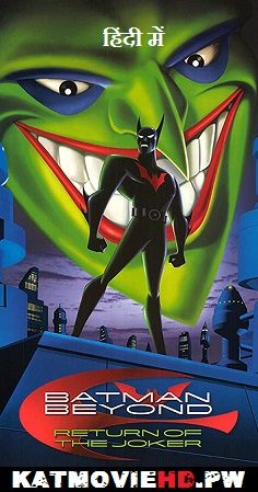 Batman Beyond Return Of The Joker 2000 HD 720p BluRay x264 Dual Audio [Hindi – English] Full Movie