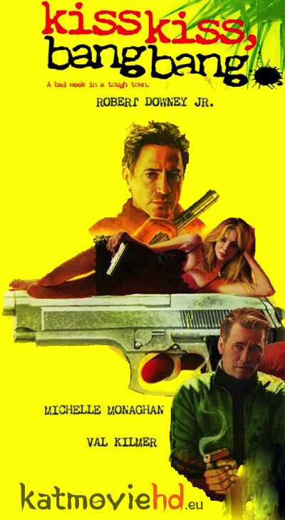 [18+] Kiss Kiss Bang Bang 2005 Blu-Ray 480p 720p 1080p Dual Audio (Hindi + English) DD5.1 | x264 & Hevc 10bit .