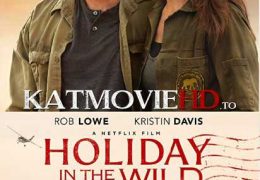 Holiday in the Wild (2019) Hindi Web-DL 480p 720p Dual Audio [हिंदी DD 5.1 + English] Netflix