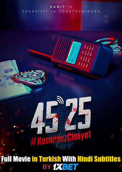Download 45 25 Perfect Murder (2019) WebRip 720p Full Movie [In Turkish] With Hindi Subtitles FREE on 1XCinema.com & KatMovieHD.io