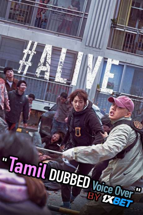 #Alive (2020) Tamil Dubbed (Voice Over) & Korean [Dual Audio] WebRip 720p [1XBET]