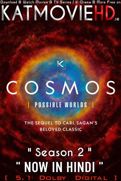 Cosmos: Possible Worlds (Season 1) Dual Audio [ Hindi 5.1 – English ] 480p 720p HDRip | Cosmos: Possible Worlds National Geographic Series